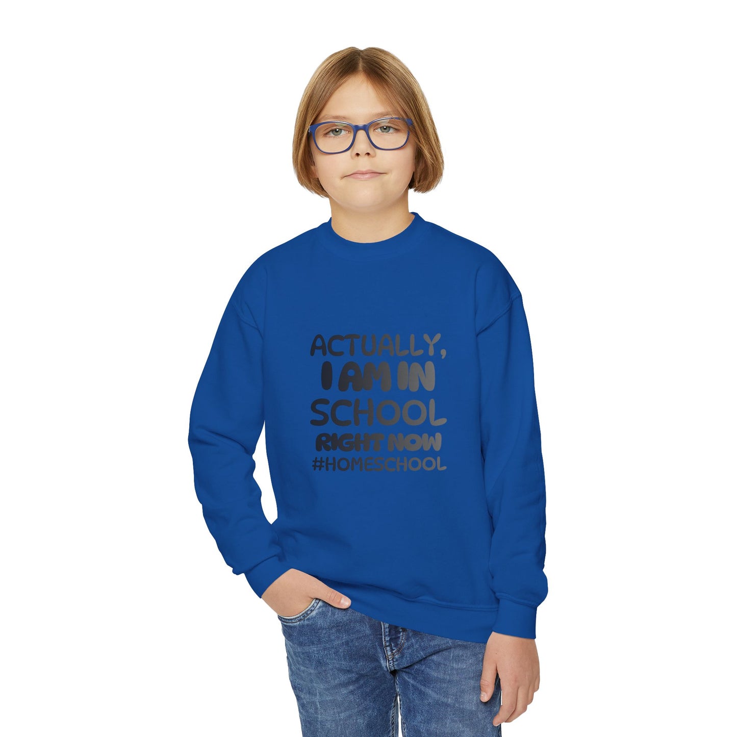 Actually I Am In School Right Now Homeschool Youth Sweatshirt  Funny Homeschooling Kid Shirt