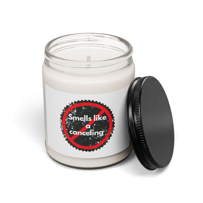 Soy Candle — “Smells Like a Canceling” Novelty Scented Candle (9 oz)