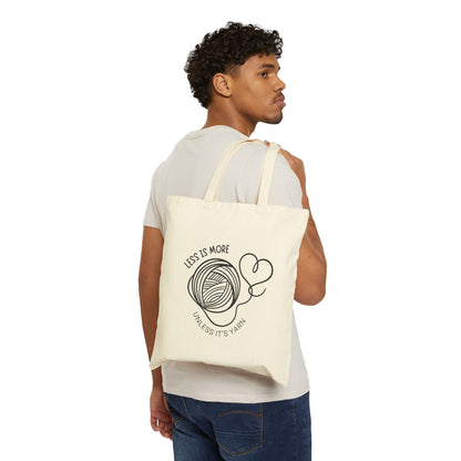 Tote Bag Less Is More Unless It’s Yarn Knitting Tote, Canvas Yarn Lover Gift