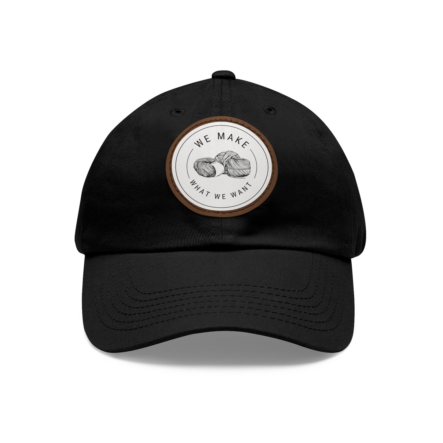 Dad Hat — Round Leather Patch “We Make What We Make”