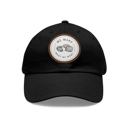 Dad Hat — Round Leather Patch “We Make What We Make”