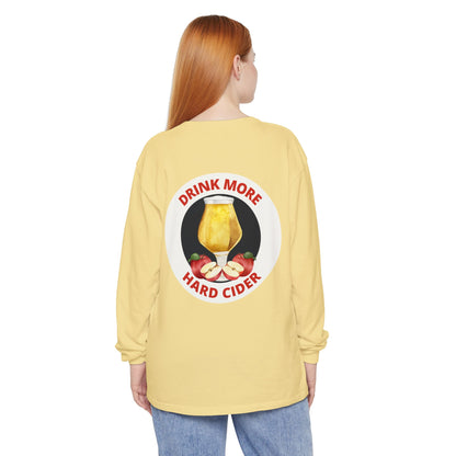 Hard Cider Long Sleeve Tee — “Drink More Hard Cider” Graphic