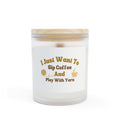 Candle — "I Just Want To Sip Coffee And Play With Yarn" Scented Frosted Glass Candle, 11oz