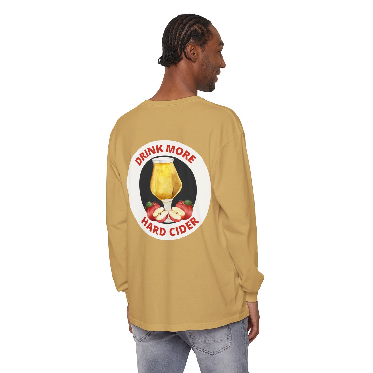 Hard Cider Long Sleeve Tee — “Drink More Hard Cider” Graphic