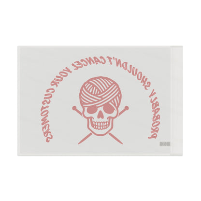 Flag – 'Probably Shouldn’t Cancel Your Customers' Yarn Skull Decorative Flag