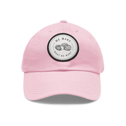 Dad Hat — Round Leather Patch “We Make What We Make”
