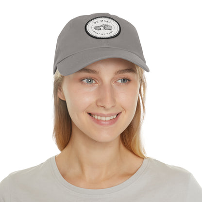 Dad Hat — Round Leather Patch “We Make What We Make”