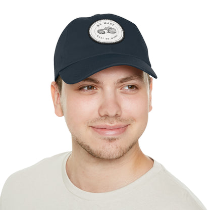 Dad Hat — Round Leather Patch “We Make What We Make”